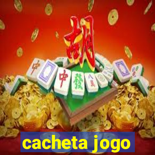 cacheta jogo